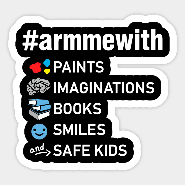 Gun Control Teacher Shirt, Arm Me With Books Sticker by Boots